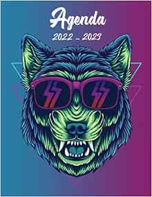 Nouveau Calendrier 2023 Agenda 2022-2023: Agenda Loup Pour Étudiants, Garçon Et Fille | Emploi Du  Temps | Calendrier | Objectifs | Agenda Scolaire 2022 2023 Fille Garcon  College (French Edition): Lamothe, Sofia: 9798458796521: Amazon.com: Books