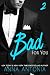 Bad for You (Mad, Bad, and Dangerous to Love series Book 2)