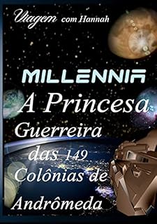 Livro Millennia: A Princesa Guerreira Das 149 Colônias De Andrômeda