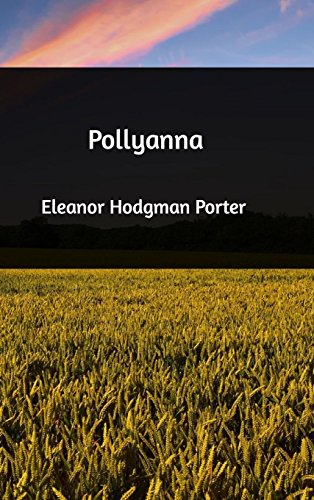 Pollyanna (Oxford Children's Classics)