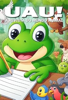 Livro UAU! A Revista do Mundo Animal