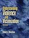 Understanding Violence and Victimization