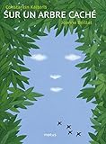 Sur un arbre caché by