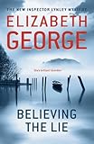 Front cover for the book Believing the Lie by Elizabeth George