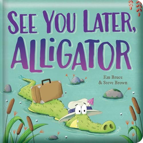 See You Later, Alligator: Animal Alphabet Rhyming Book - Preschool