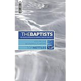 The Baptists: Beginnings in Britain - Vol 1