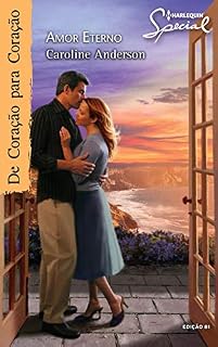 Livro Amor Eterno (Harlequin Special Livro 81)