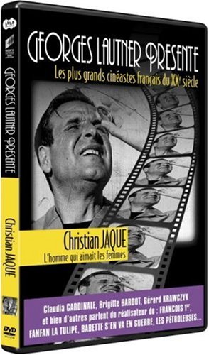 Georges Lautner Présente Les Plus Grands Cinéastes Français Du Xxe Siècle - Christian Jaque, L'homme Qui Aimait Les Femmes