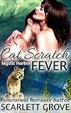 Cat Scratch Fever (BBW Cougar Shifter Paranormal Romance) (Mystic Harbor Book 3)
