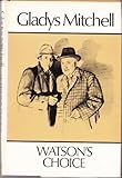 Hardcover Watson's Choice New edition by Mitchell, Gladys published by Michael Joseph Ltd (1985) [Hardcover] Book