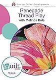 DVD - Renegade Thread Play - Complete Iquilt Class by