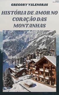 Livro História de Amor no Coração das Montanhas