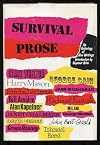 Survival prose; an anthology of new writings.