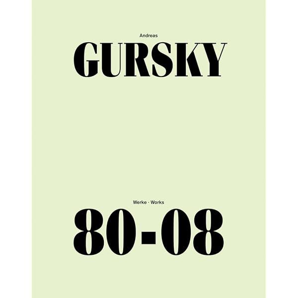 Andreas Gursky: The Museum of Modern Art, New York: Peter Galassi