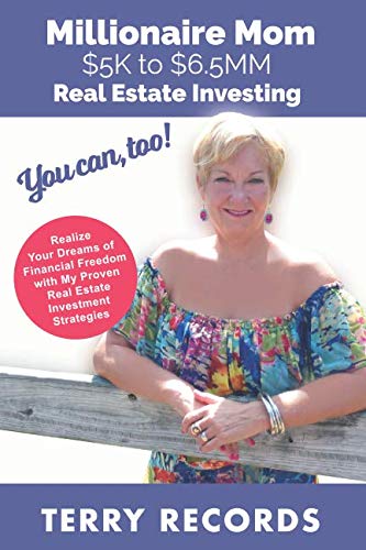 [Read] Millionaire Mom: $5K to $6.5MM Real Estate Investing (You Can, Too!) E.P.U.B