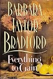 Everything to Gain, Bradford, Barbara Taylor, 1568951523