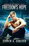 Chronicles of Spartak: Freedom's Hope by Steven  A. Coulter
