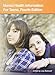 Mental Health Information for Teens: Health Tips About Mental Wellness and Mental Illness Including Facts About Recognizing and Treating Mood, ... and Addiction Disorders (Teen Health Series)
