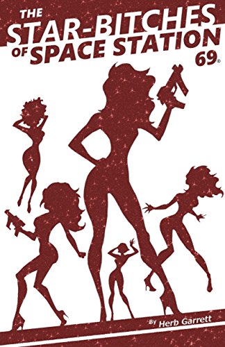 [D0wnl0ad] The Star-Bitches of Space Station 69<br />D.O.C