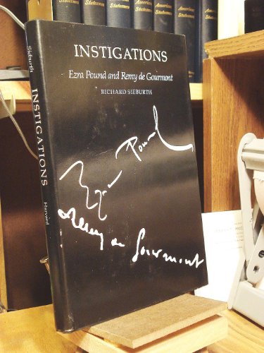 Instigations: Ezra Pound and Remy de Gourmont