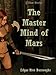 The Master Mind of Mars (Barsoom Book 6)