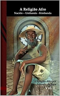 Livro A Religião Afro: Nación – Umbanda - Kimbanda: Black Edition