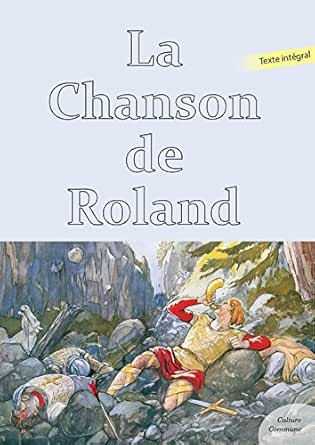La Chanson De Roland French Edition Kindle Edition By Anonyme Literature Fiction Kindle Ebooks Amazon Com La Chanson De Roland French Edition Kindle Edition By Anonyme Literature Fiction Kindle Ebooks Amazon Com