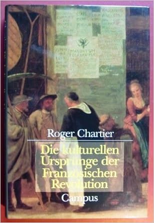 Die Kulturellen Ursprunge Der Franzosischen Revolution Amazon De Chartier Roger Joken Klaus Bucher