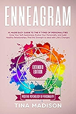 Enneagram: #1 Made Easy Guide to the 9 Type of Personalities. Grow Your Self-Awareness, Evolve Your Personality, and build Healthy Relationships. Find ... Changes (Positive Psychology of Personality)