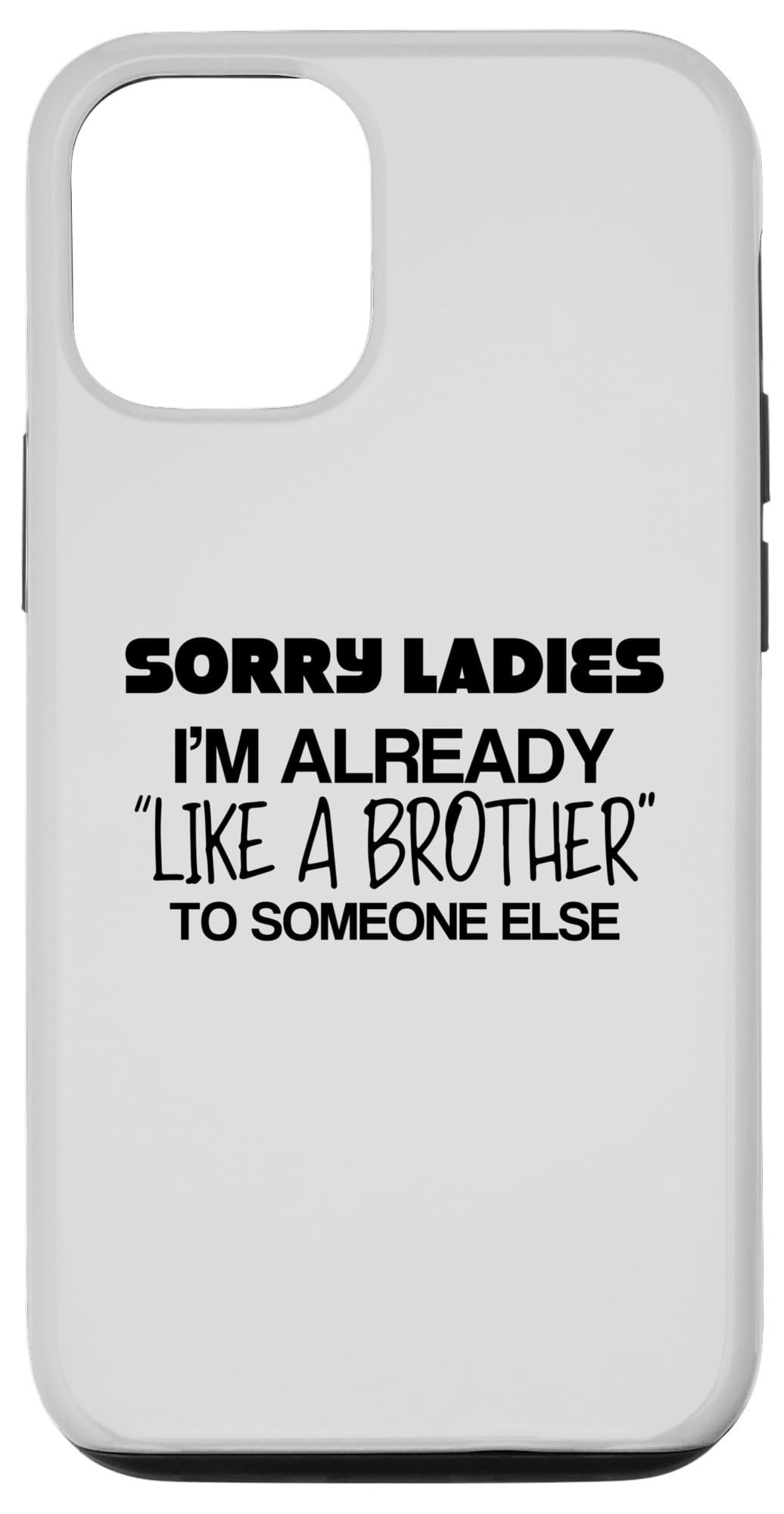 iPhone 12/12 Pro Friend Zone, Siblings Gifts, Friend Sarcastic Joke, Brothers Case