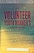 A Volunteer Youth Worker's Guide to Leading a Small Group by Mark Oestreicher