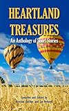 Heartland Treasures: An Anthology of Short Stories