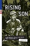 Rising Son: A US Soldier's Secret and Heroic Role in World War II by Sandra Vea