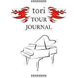 Tori Tour Journal: A must have for all Tori Amos fans ! Tour logbook | 102 pages | 6 x 9 in | Soft Cover