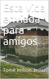 Livro Esta vida enviada para amigos