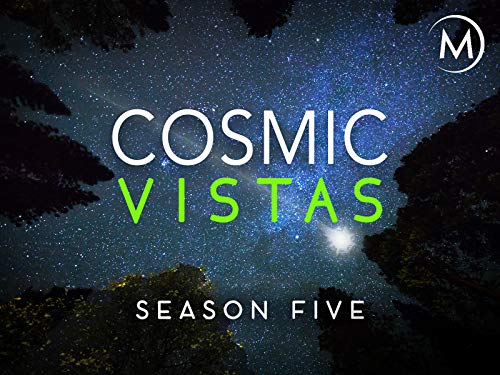 Cosmic Vistas
