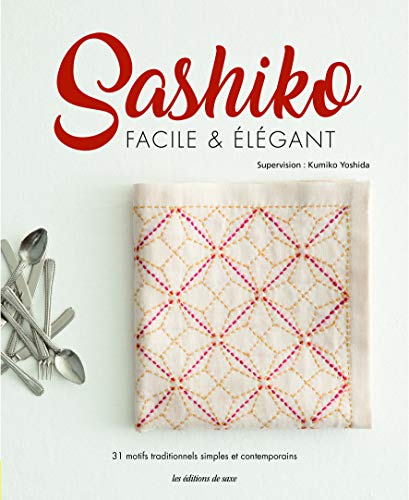Sashiko facile & élégant (French Edition) by COLLECTIF