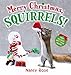 Merry Christmas, Squirrels!