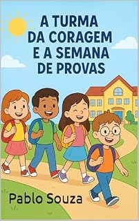 Livro A turma da coragem e a semana de provas