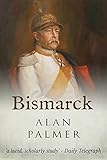 Front cover for the book Bismarck by Alan Palmer