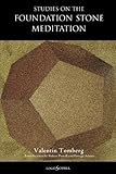 Studies on the Foundation Stone Meditation