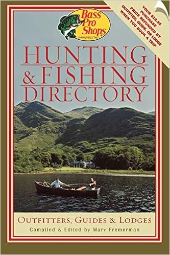 Bass Pro Shops Hunting And Fishing Directory Outfitters Guides And Lodges Fremerman Marv 0097452000832 Amazon Com Books