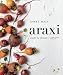 Araxi: Roots to Shoots; Farm Fresh Recipes by James Walt, Andrew Morrison
