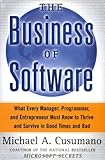 The Business of Software: What Every Manager, Programmer, and Entrepreneur Must Know to Thrive and Survive in Good Times and Bad cover