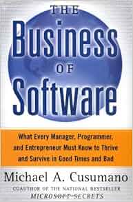 Amazon Com The Business Of Software What Every Manager