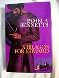 Front cover for the book A dragon for Edward by Pamela Bennetts