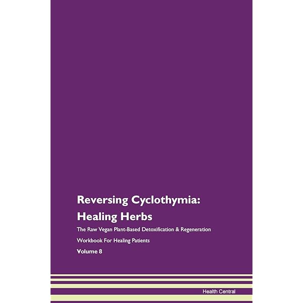 The Cyclothymia Workbook: Learn How to Manage Your Mood Swings and