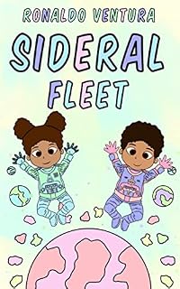 Livro Sideral Fleet: Uma aventura em cor-de-rosa