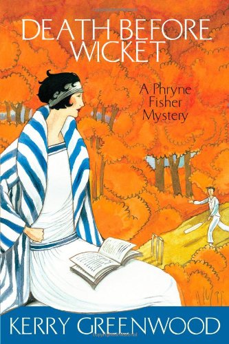 Death Before Wicket: A Phryne Fisher Mystery