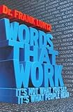 Words That Work: It's Not What You Say, It's What People Hear